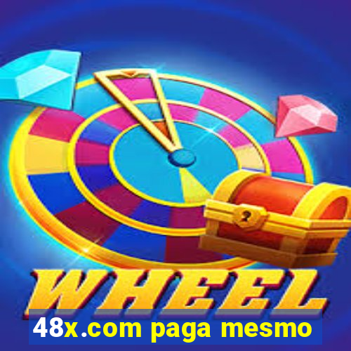 48x.com paga mesmo